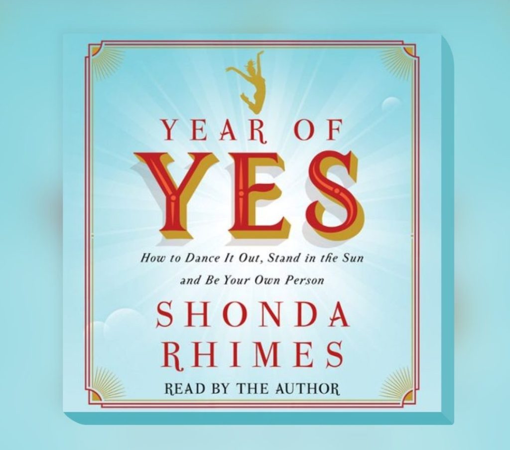 Cover of book by TV writer Shonda Rhimes titled "Year of Yes"