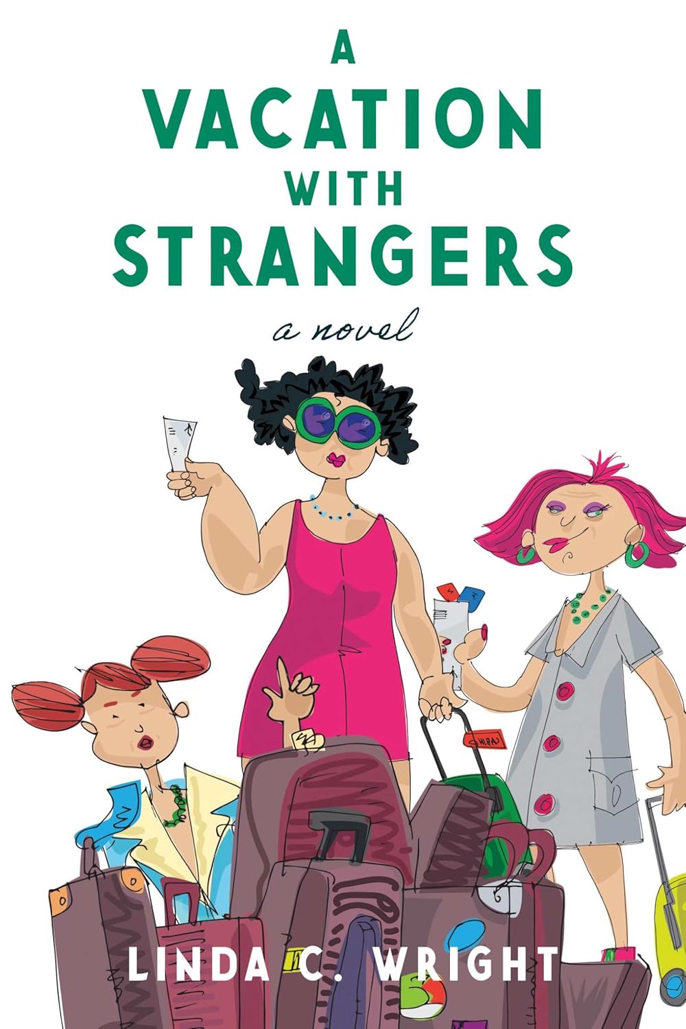 A Vacation With Strangers: Sisters are made in heaven, but so are thunder and lightning.