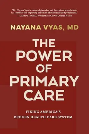 The Power of Primary Care: Fixing America’s Broken Health Care System